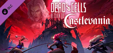 死亡细胞/重生细胞 Dead Cells 全DLC最新中文版全息投影